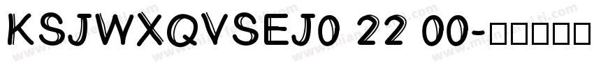 KSJWXQVSEJ0 22 00字体转换
